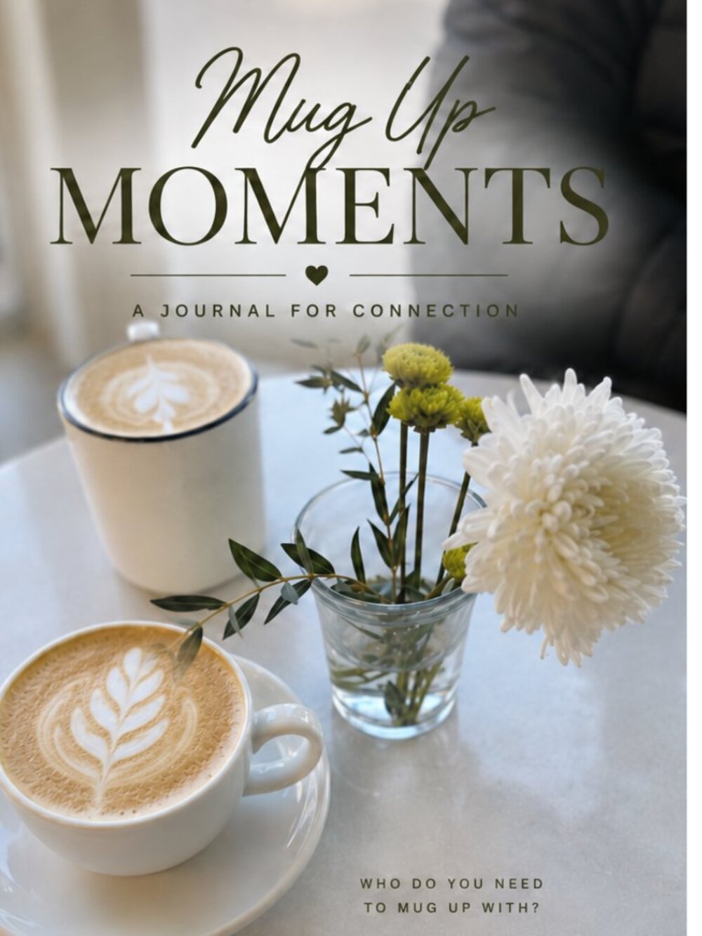 Dropping Soon: Mug Up Moments Journal New Edition!
